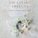 Image for article titled The ever-growing case for eating insects